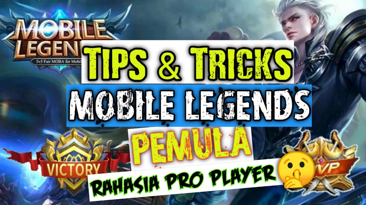 Tips Bermain Mobile Legend Bang Bang Agar Pro